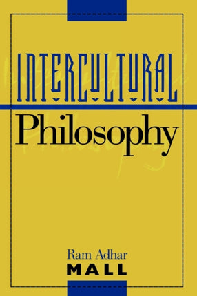 Intercultural Philosophy Philosophy and the