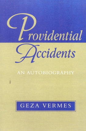 Providential Accidents An Autobiography