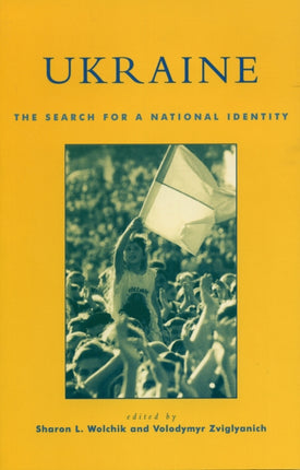 Ukraine The Search for a National Identity
