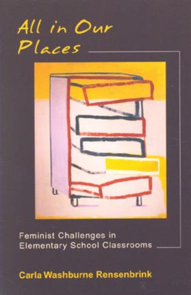All in Our Places Feminist Challenges in