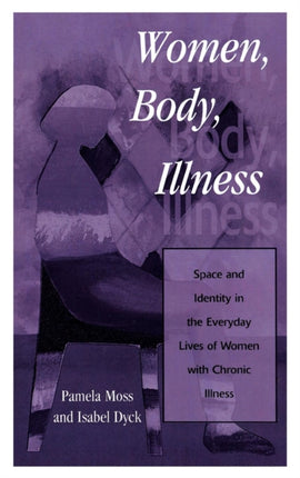 Women Body Illness Space and Identity in the
