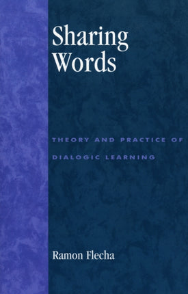 Sharing Words Theory and Practice of Dialogic