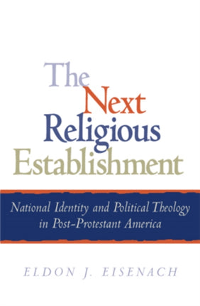 The Next Religious Establishment National