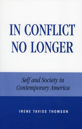 In Conflict No Longer Self and Society in