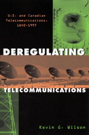 Deregulating Telecommunications USand Canadian