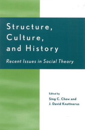 Structure, Culture, and History: Recent Issues in Social Theory