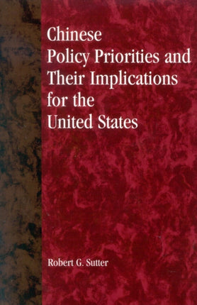 Chinese Policy Priorities and Their Implications