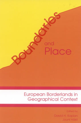 Boundaries and Place: European Borderlands in Geographical Context