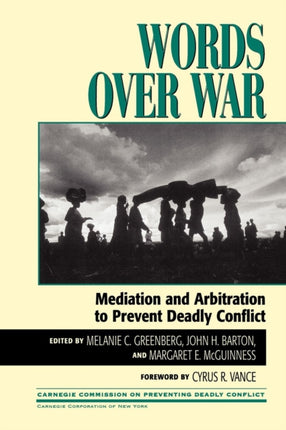 Words Over War Mediation and Arbitration to