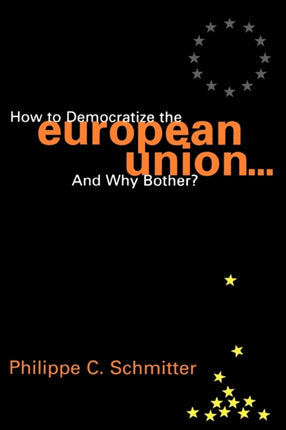 How to Democratize the European Unionand Why