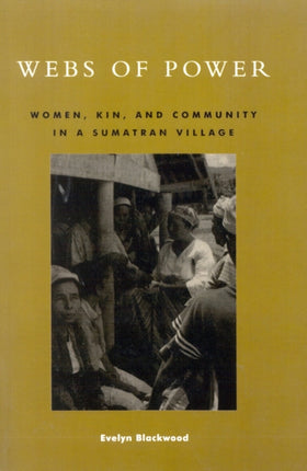 Webs of Power Women Kin and Community in a