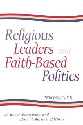 Religious Leaders and Faith Based Politics Ten