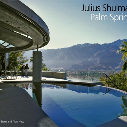 Julius Shulman: Palm Springs