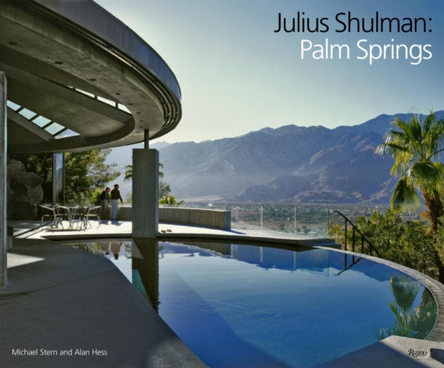 Julius Shulman: Palm Springs