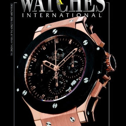 Watches International: Volume X