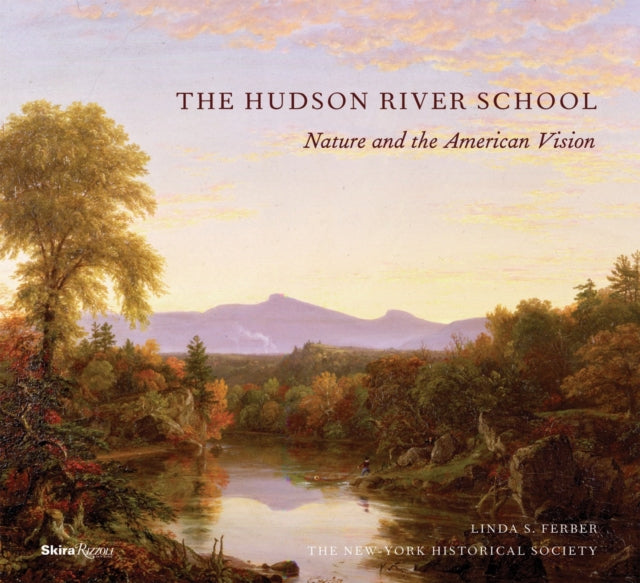 The Hudson River School Nature and the