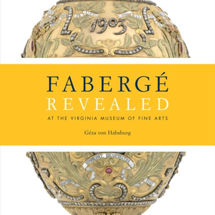 Faberge Revealed: At the Virginia Museum of Fine Arts