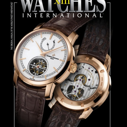 Watches International Volume XIII