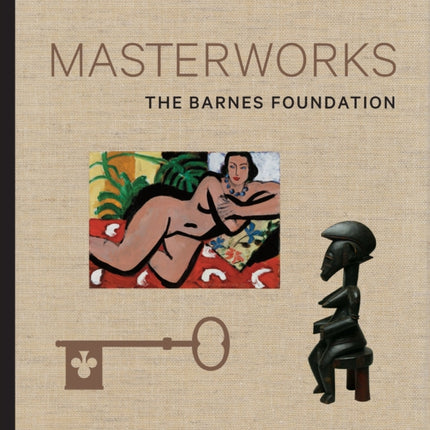 The Barnes Foundation: Masterworks