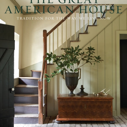 The Great American House Tradition for the Way We