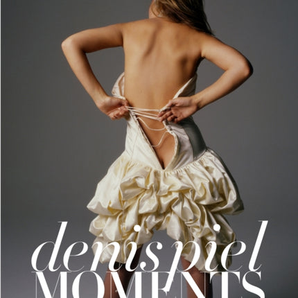 Denis Piel Moments
