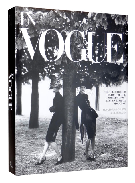 In Vogue: An Illustrated History of the World's Most Famous Fashion Magazine