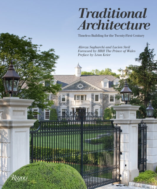 Traditional Architecture Timeless Building for the TwentyFirst Century