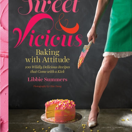 Sweet and Vicious: Baking with Attitude