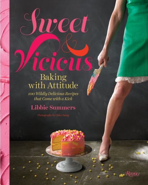 Sweet and Vicious: Baking with Attitude