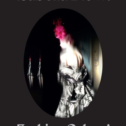 Isabella Blow Fashion Galore