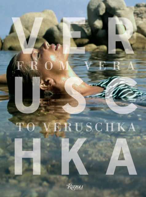 Veruschka From Vera to Verusch the Unseen
