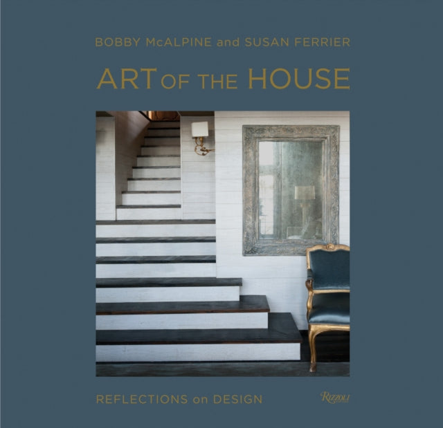 Art of the House: Reflections on Design