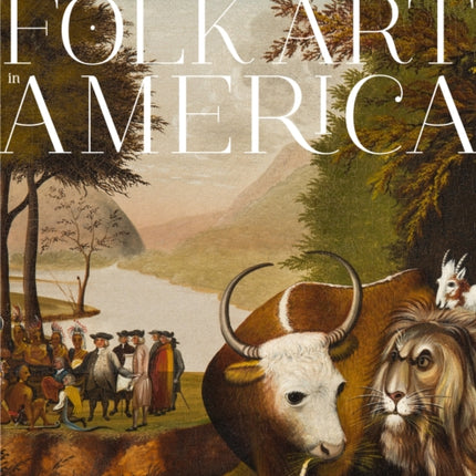 A Shared Legacy: Folk Art in America