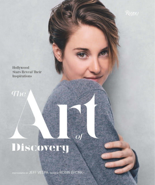 The Art of Discovery Hollywood Stars Reveal Their
