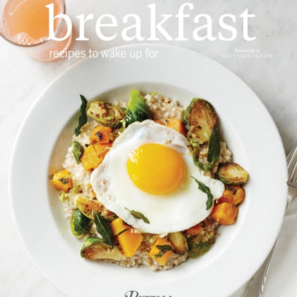 Breakfast: Recipes to Wake Up For