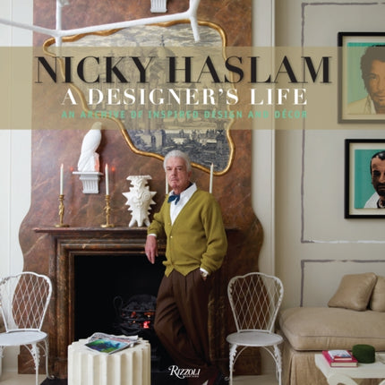 Nicky Haslam: A Designer's Life