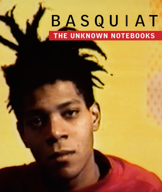 Basquiat: The Unknown Notebooks