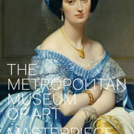 The Metropolitan Museum of Art: Masterpiece Paintings