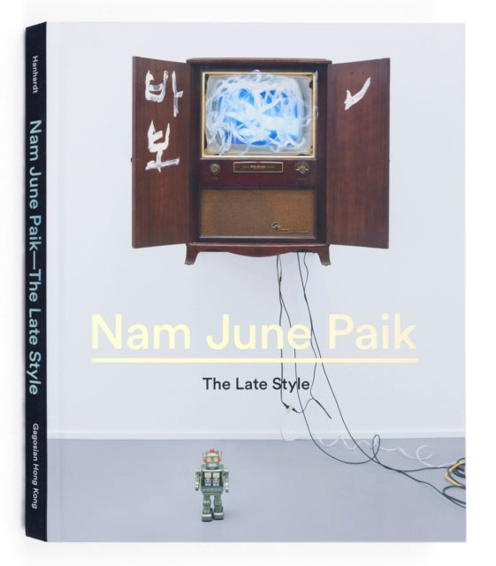Nam June Paik The Late Style