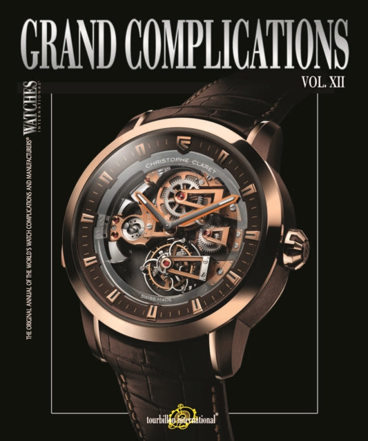 Grand Complications, Vol. XII