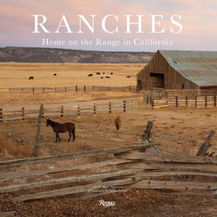 Ranches: Home on the Range in California