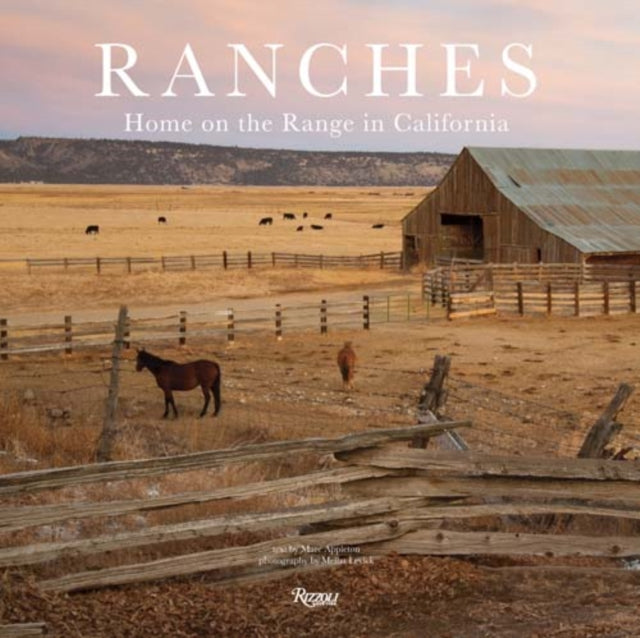 Ranches: Home on the Range in California