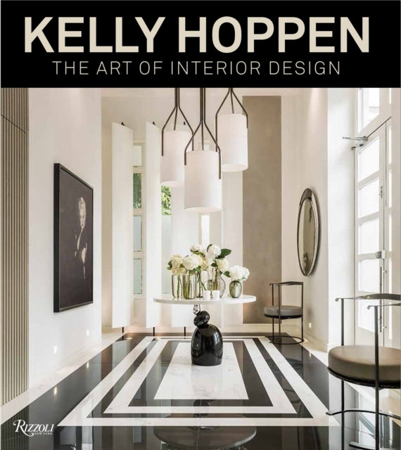 Kelly Hoppen The Art of Interior Design