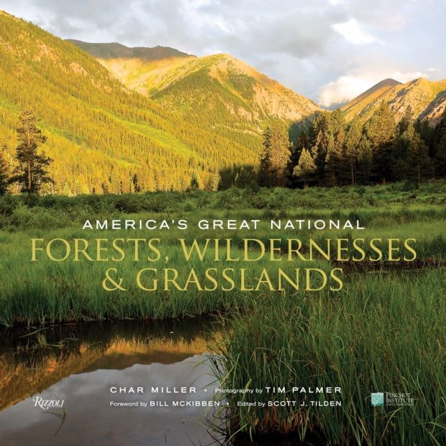 Americas Great National Forests Wildernesses and