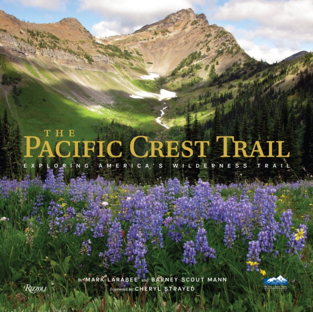 The Pacific Crest Trail: Exploring America's Wilderness Trail