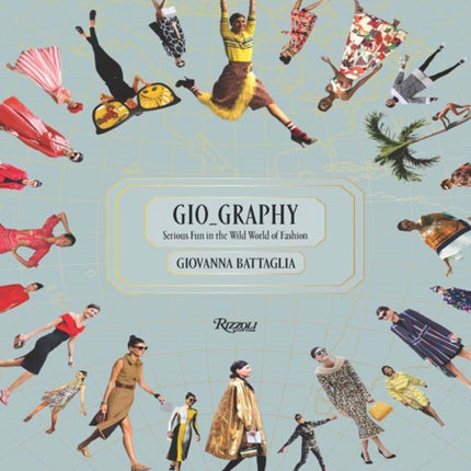 Gio-Graphy: Serious Fun in the Wild World of Fashion