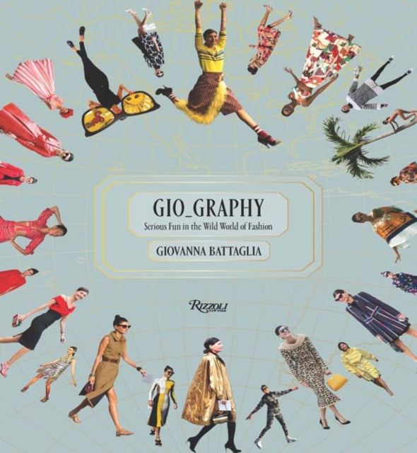 Gio-Graphy: Serious Fun in the Wild World of Fashion