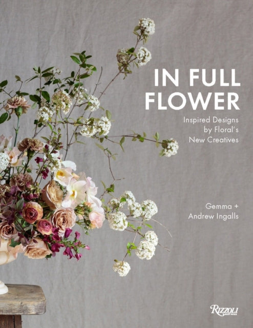 In Full Flower: Inspired Designs by Floral's New Creatives