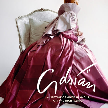 Adrian A Lifetime of Movie Glamour Art and High