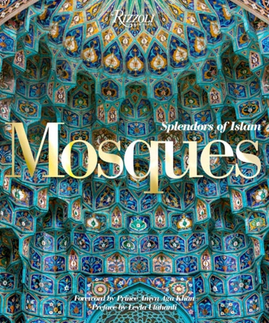 Mosques: Splendors of Islam